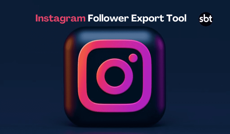 Instagram Follower Export Tool | Everything You Need to Know